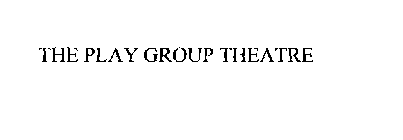 THE PLAY GROUP THEATRE