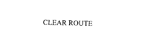 CLEAR ROUTE
