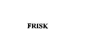 FRISK