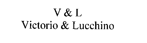 V&L VICTORIO & LUCCHINO