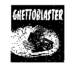 GHETTOBLASTER