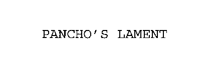 PANCHO'S LAMENT