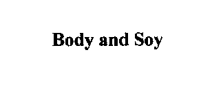 BODY AND SOY