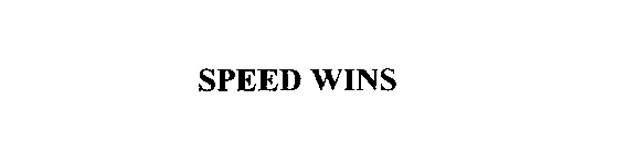 SPEED WINS