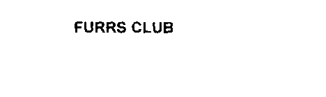 FURRS CLUB