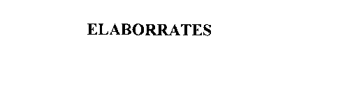 ELABORRATES