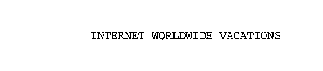 INTERNET WORLDWIDE VACATIONS