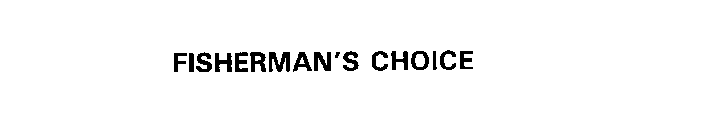 FISHERMAN'S CHOICE
