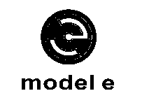 MODEL E