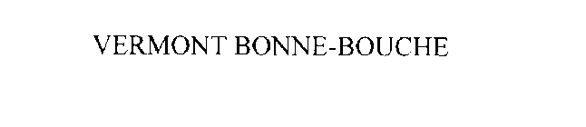 VERMONT BONNE-BOUCHE