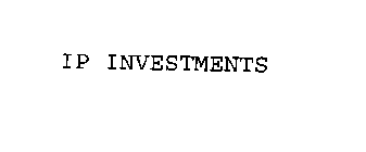 IP INVESTMENTS