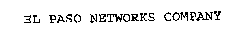 EL PASO NETWORKS COMPANY