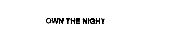 OWN THE NIGHT