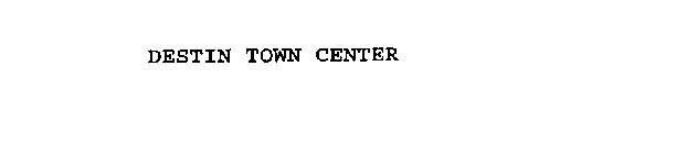 DESTIN TOWN CENTER