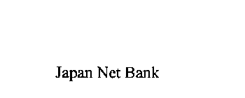 JAPAN NET BANK