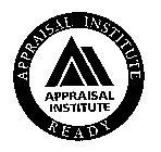 APPRAISAL INSTITUTE READY