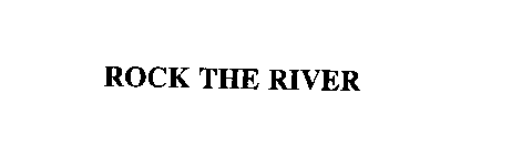 ROCK THE RIVER