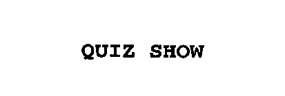QUIZ SHOW