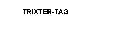 TRIXTER-TAG