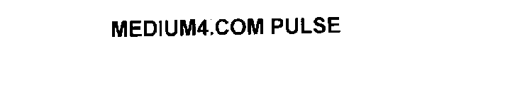 MEDIUM4.COM PULSE
