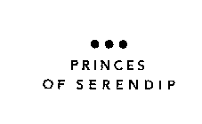 PRINCES OF SERENDIP