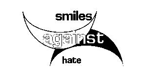 SMILES AGAINST HATE