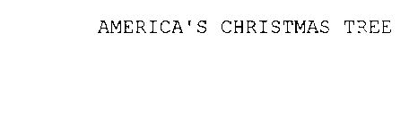 AMERICA'S CHRISTMAS TREE