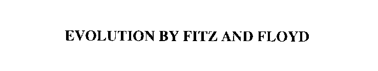 EVOLUTION BY FITZ AND FLOYD