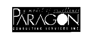 A MODEL OF EXCELLANCE PARAGON CONSULTING SERVICES