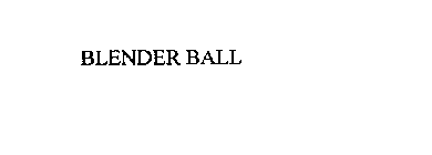 BLENDER BALL