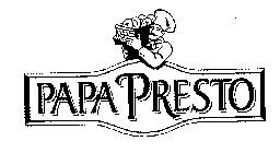 PAPA PRESTO