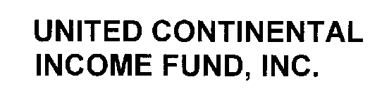 UNITED CONTINENTAL INCOME FUND, INC.