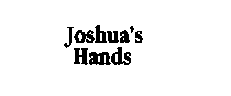 JOSHUA'S HANDS