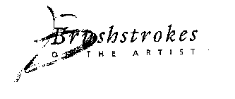 BRUSHSTROKES OF THE ARTIST