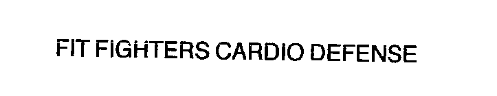 FIT FIGHTERS CARDIO DEFENSE