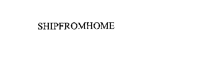 SHIPFROMHOME