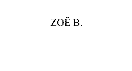 ZOE B.
