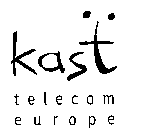 KAST TELECOM EUROPE