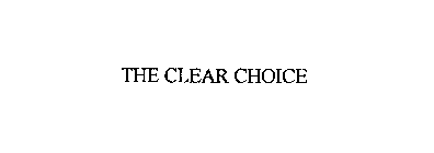 THE CLEAR CHOICE