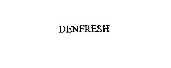 DENFRESH