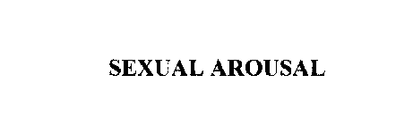 SEXUAL AROUSAL