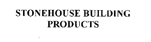 STONEHOUSE BUILDING PRODUCTS