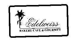 EDELWEISS BAKERY CAFE & GOURMET