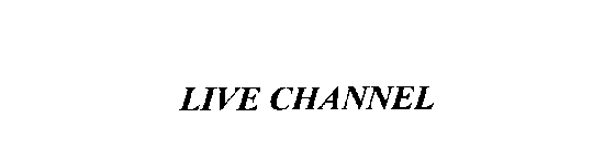 LIVE CHANNEL