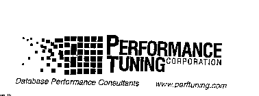 PERFORMANCE TUNING CORPORATION DATABASE PERFORMANCE CONSULTANTS WWW.PERFTUNING.COM