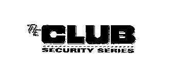 THE CLUB SECURITY SERIES