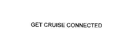 GET CRUISE CONNECTED