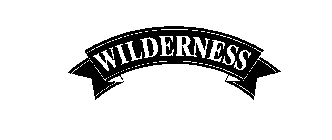 WILDERNESS