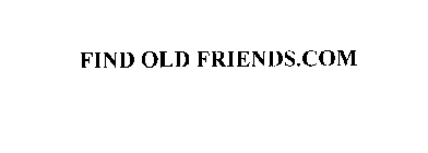 FIND OLD FRIENDS.COM