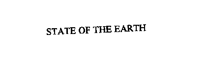 STATE OF THE EARTH